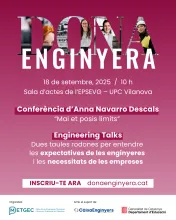 Imatge d’anunci de Dona Enginyera el 18 de setembre de 2025 a les 10 h a la Sala d’Actes de l’EPSEVG – UPC Vilanova